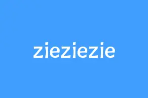 zieziezie